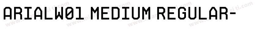 ArialW01 Medium Regular字体转换
